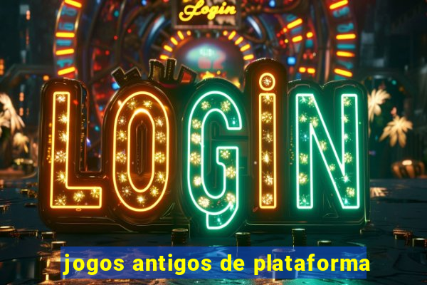 jogos antigos de plataforma